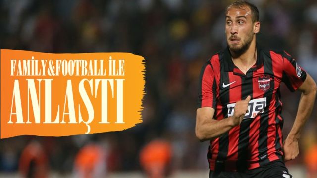 CENK TOSUN, FAMİLY&FOOTBALL İLE ANLAŞTI