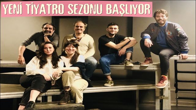 YENİ TİYATRO SEZONU BAŞLIYOR