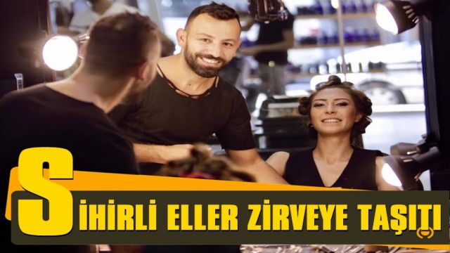 ÜNLÜLER SİHİRLİ ELLERE EMANET