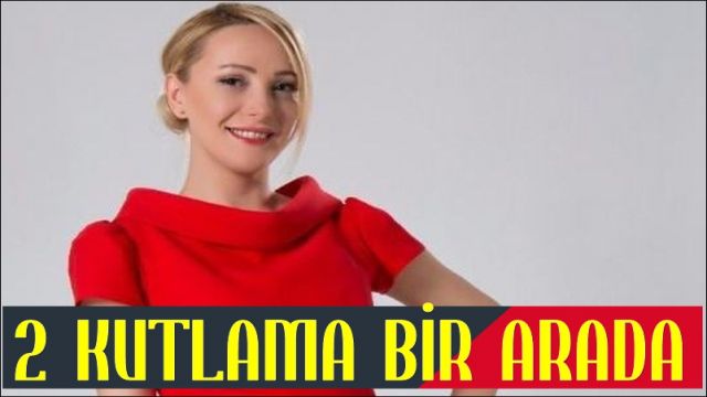 İKİ KUTLAMAYI BİR ARADA YAPTI