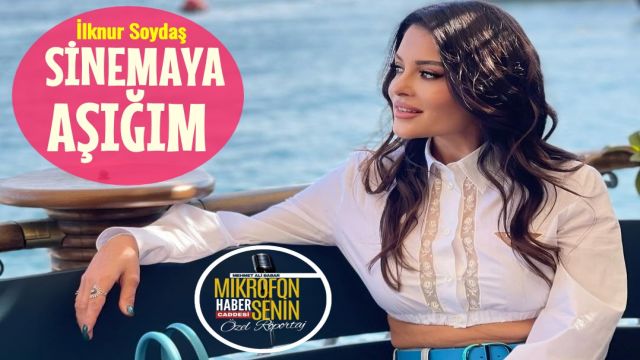 90'LARIN "İKONU" İLKNUR SOYDAŞ; 'OYUNCULUKTA HAYALLERİM HENÜZ BİTMEDİ '