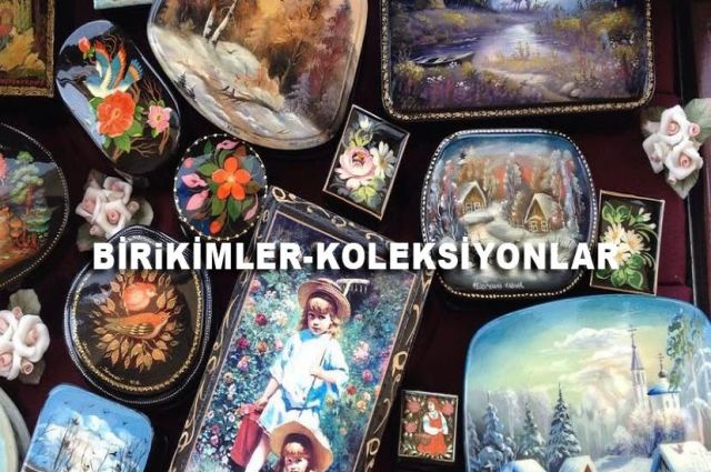 BİRiKİMLER-KOLEKSİYONLAR