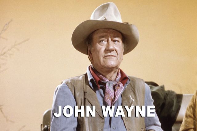 JOHN WAYNE