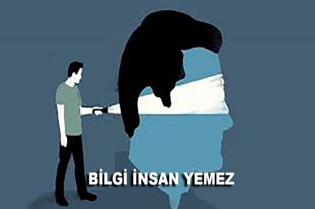 BİLGİ İNSAN YEMEZ