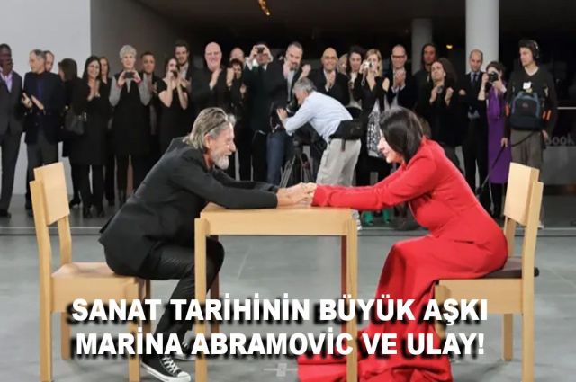 SANAT TARİHİNİN BÜYÜK AŞKI MARİNA ABRAMOVİC VE ULAY!
