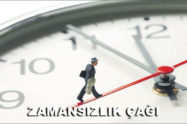 ZAMANSIZLIK ÇAĞI