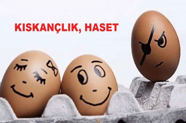 KISKANÇLIK, HASET