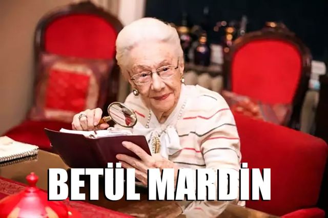 BETÜL MARDİN